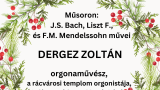Adventi orgonakoncert Dergez Zoltán előadásában